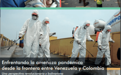 Enfrentando la amenaza pandémica desde la frontera entre Venezuela y Colombia (+Revista)