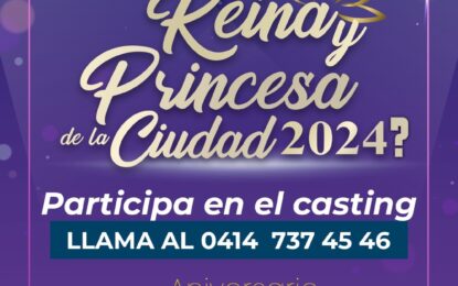 Invitan a participar en el concurso Princesa y Reina del 463 aniversario de San Cristóbal